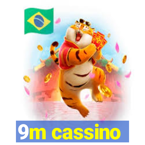 9m cassino